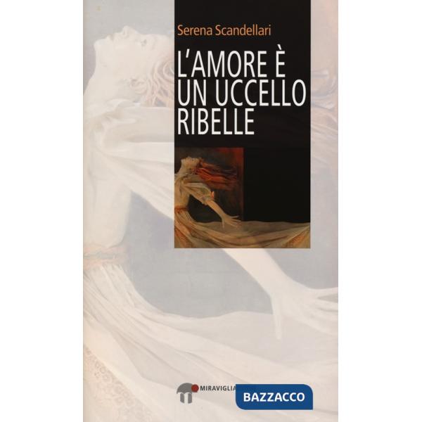 Amore è un uccello ribelle (L')