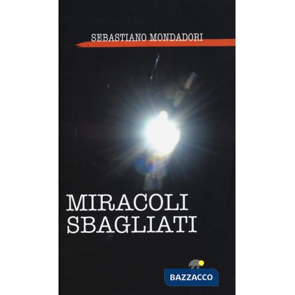 Miracoli sbagliati