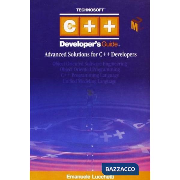 C++ developer's guide. Advanced solutions for C++ developers