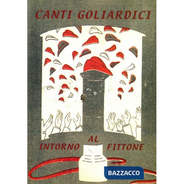 Canti goliardici intorno al fittone