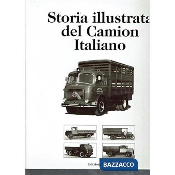 Storia illustrata del camion italiano. Ediz. italiana e inglese