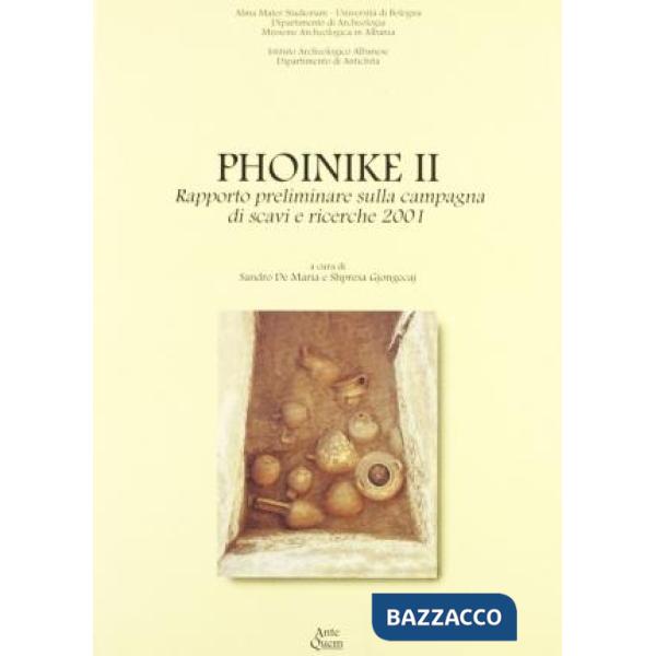 Phoinike II. Rapporto preliminare sulla campagna di scavi e ricerche 2001