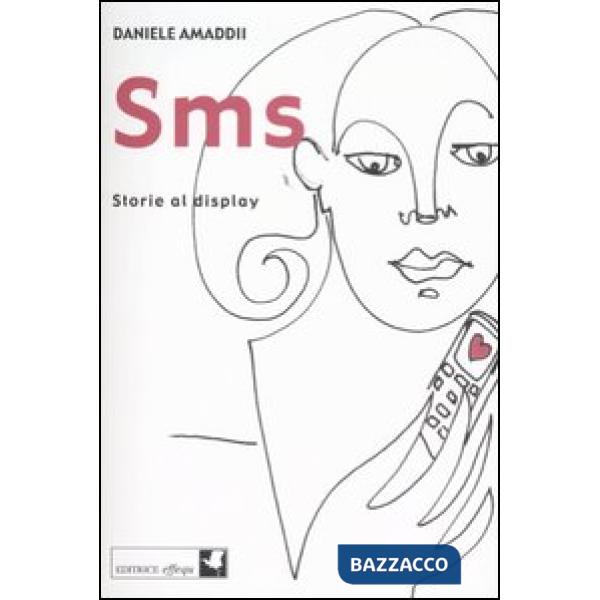 SMS. Storie al display