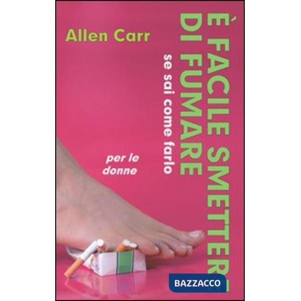 È facile smettere di fumare se sai come farlo. Per le donne
