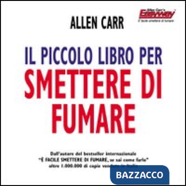 Piccolo libro per smettere di fumare (Il)