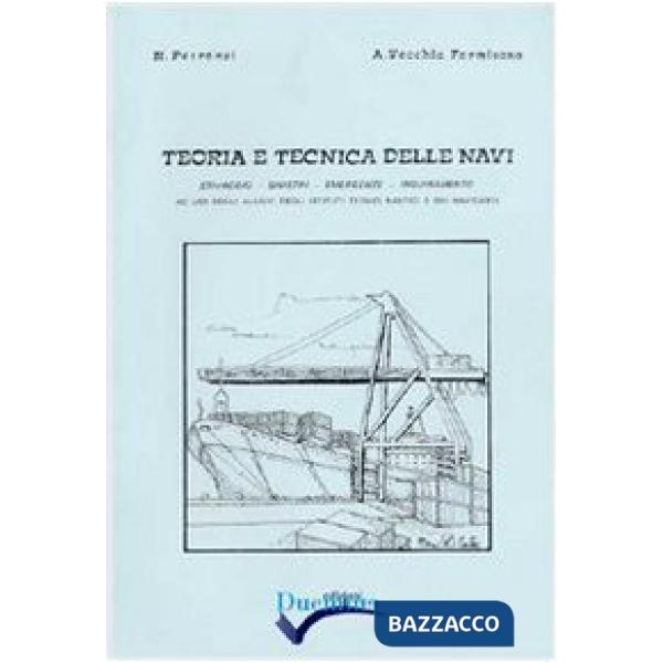 TEORIA E TECNICA DELLE NAVI