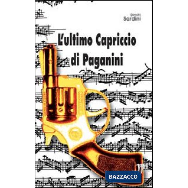 Ultimo Capriccio di Paganini (L')