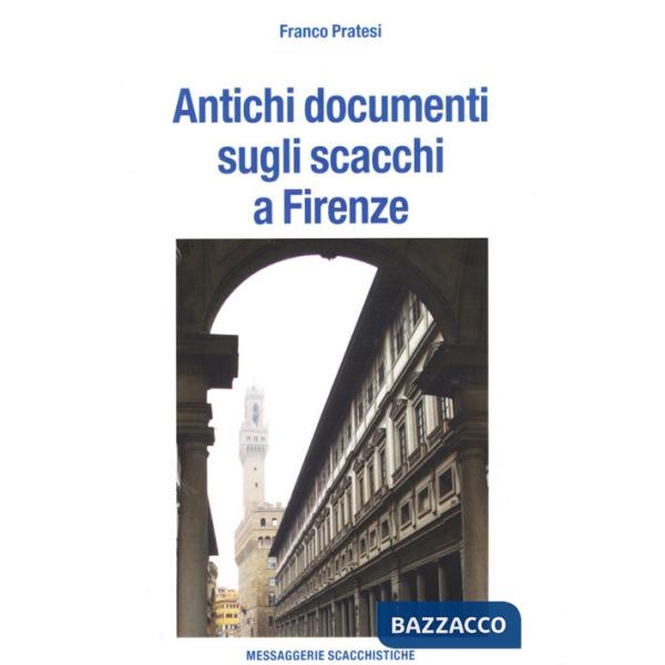 Antichi documenti sugli scacchi a Firenze