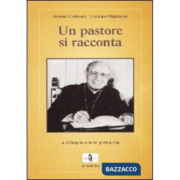 Pastore si racconta. A colloquio con un giornalista (Un)