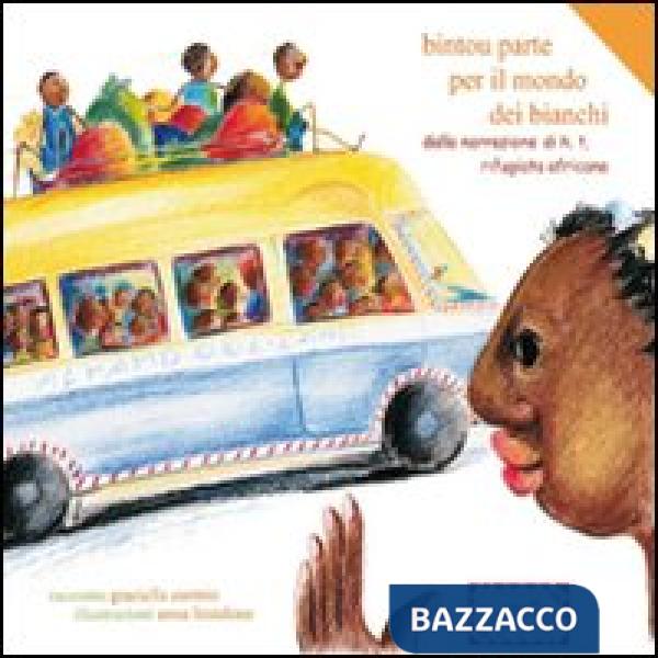 Bintou parte per il mondo dei bianchi. Dalla narrazione di H.T. rifugiata africa