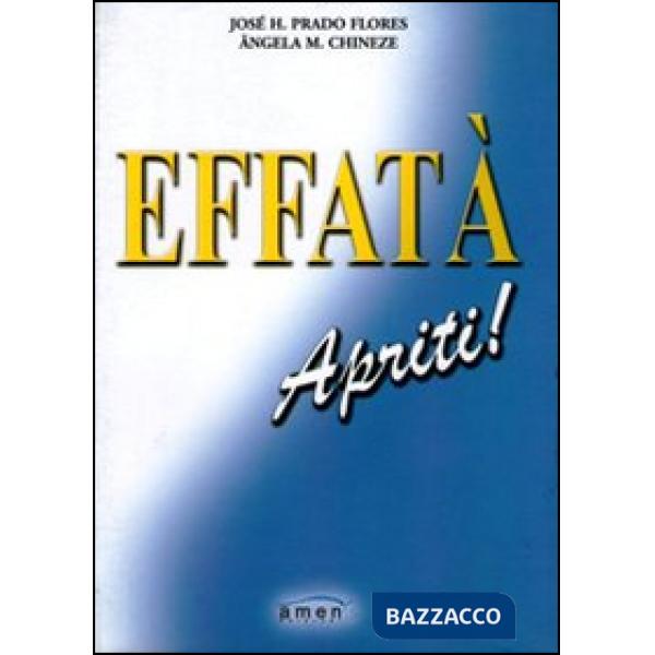 Effatà apriti!