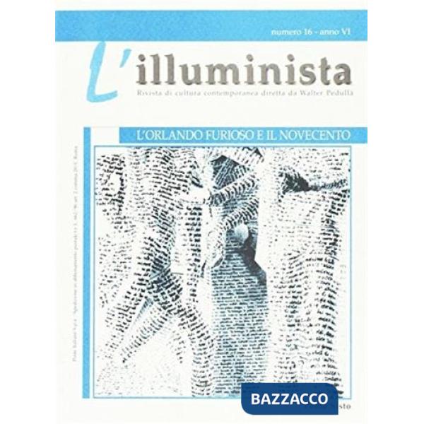 Illuminista (L'). Vol. 16: L'Orlando furioso e il Novecento