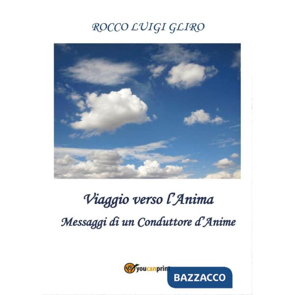 Viaggio verso l'anima. Messaggi di un conduttore d'anime