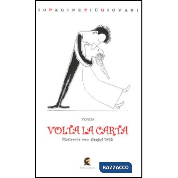 Volta la carta. Filastrocca con disegni 1955. Ediz. illustrata