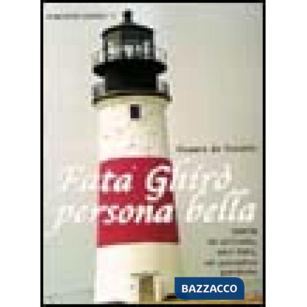 Fata Ghirò persona bella. Storia di un'isola, una fata, un paradiso perduto