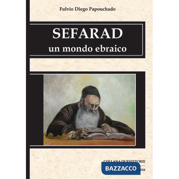 Sefarad. Un mondo ebraico