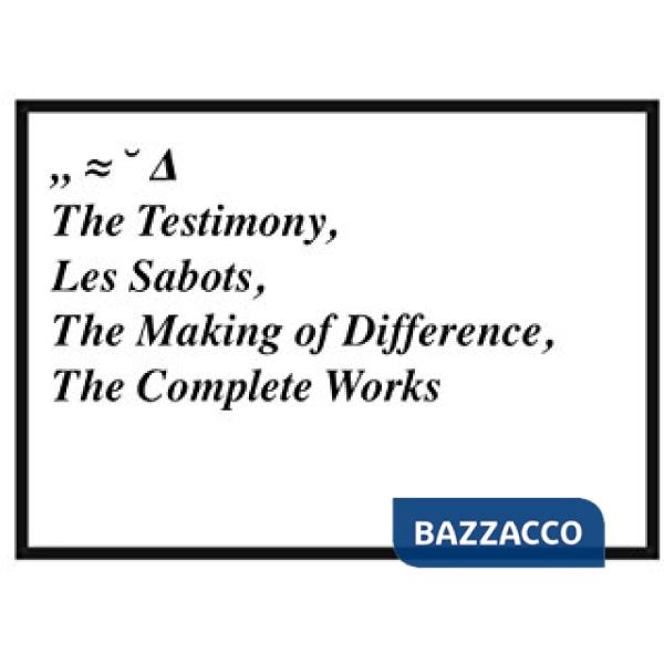 Nina Beier. Marie Lund. The testimony, les sabots, the making of difference, the complete works. Nomas notes series. Ediz. multi