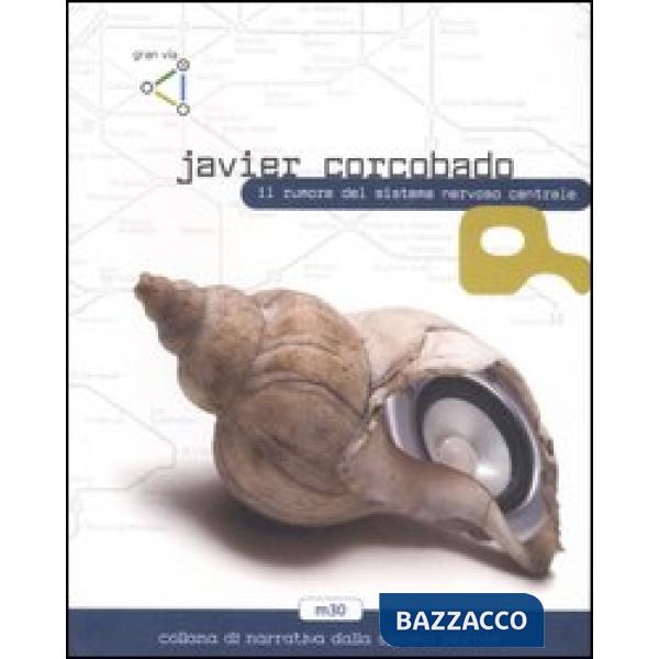 Rumore del sistema nervoso centrale (Il)