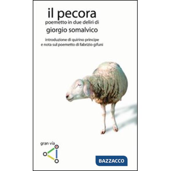 Pecora. Poemetto in due deliri (Il)