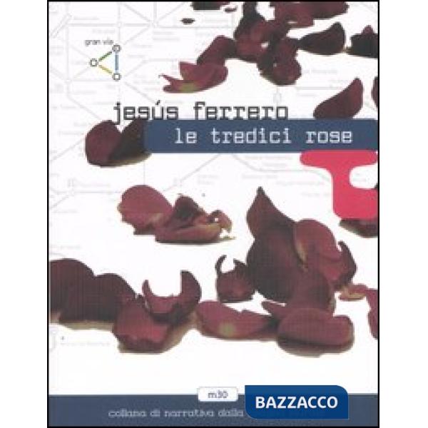 Tredici rose (Le)
