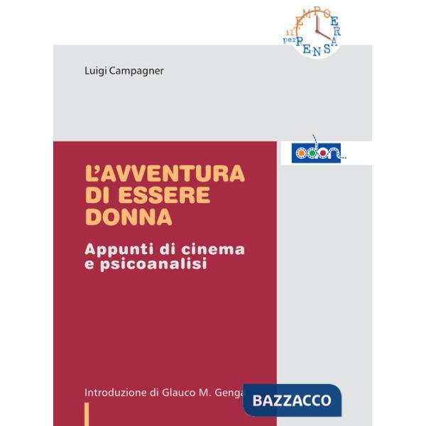 Avventura di essere donna. Appunti di cinema e psicoanalisi (L')