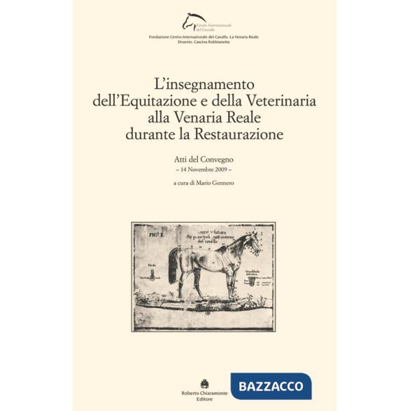 Insegnamento dell'equitazione e della veterinaria alla Venaria Reale durante la Restaurazione (L')