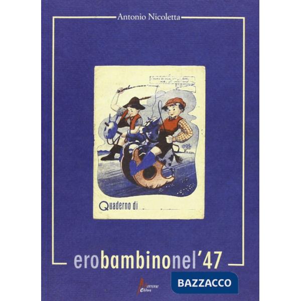 Ero bambino nel '47