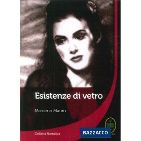 Esistenze di vetro