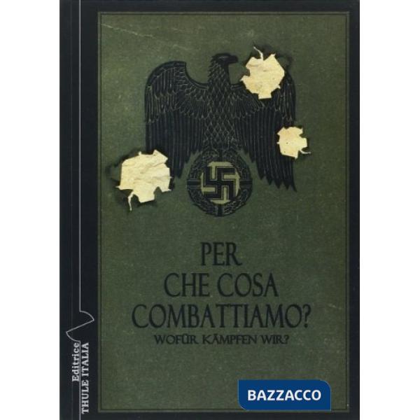 Per che cosa combattiamo?