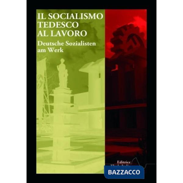 Socialismo tedesco al lavoro (Il)