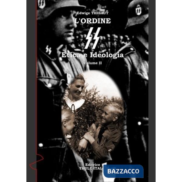 Ordine SS. Etica e ideologia (L'). Vol. 2