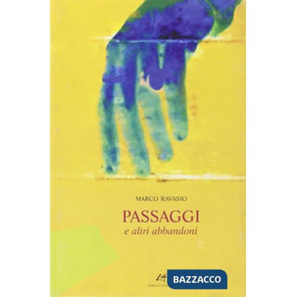 Passaggi e altri abbandoni