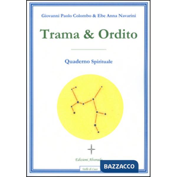 Trama & ordito. Quaderno spirituale