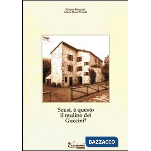 Scusi, è questo il mulino dei Guccini?