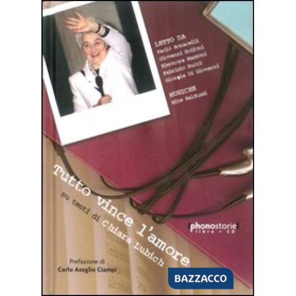Tutto vince l'amore. Su testi di Chiara Lubich. Con CD Audio