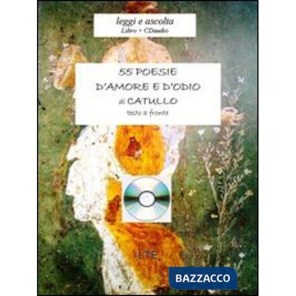 Cinquantacinque poesie d'amore e d'odio. Con CD Audio