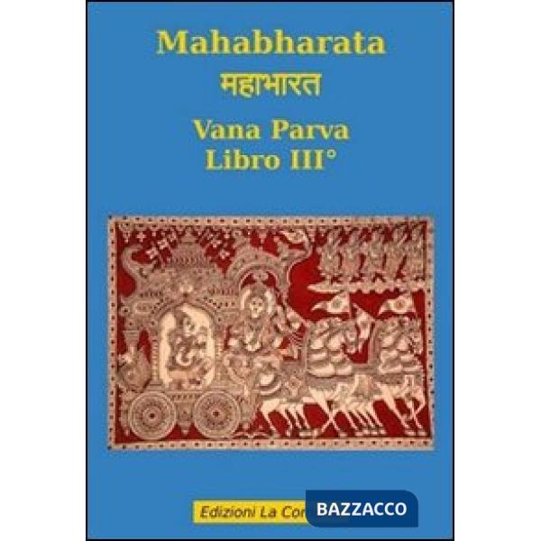 Mahabharata. Vol. 3: Vana parva.