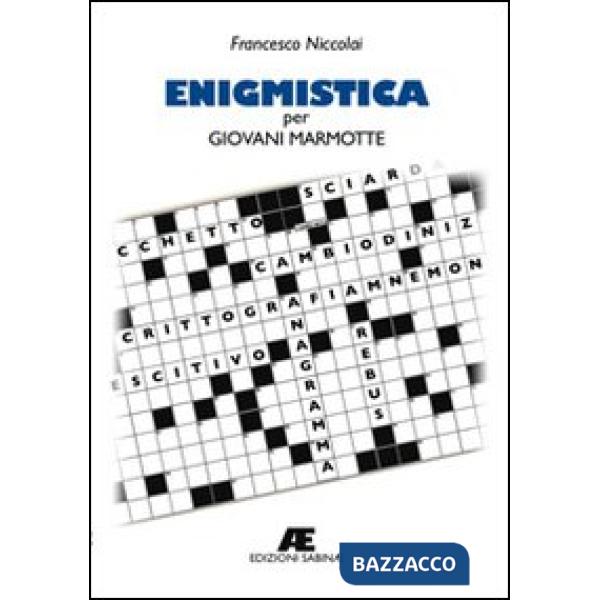 Enigmistica per giovani marmotte