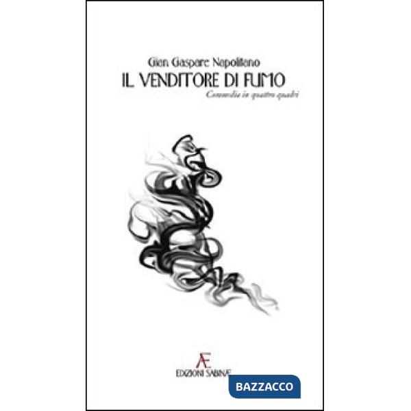 Venditore di fumo (Il)