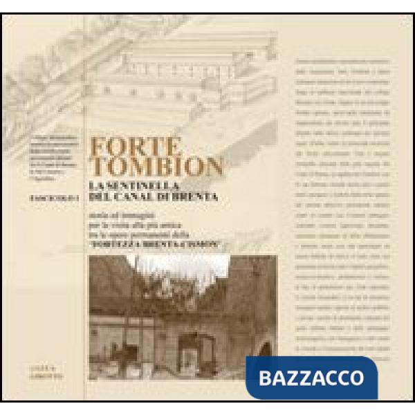 Forte Tombion. La sentinella del canal di Brenta