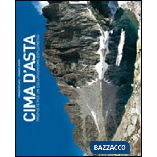 Cima d'asta. Proposte per un escursionismo alternativo