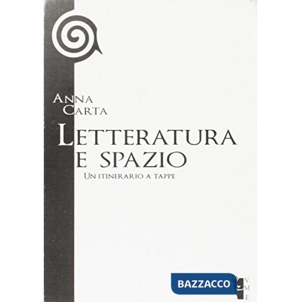 Letteratura e spazio. Un itinerario a tappe