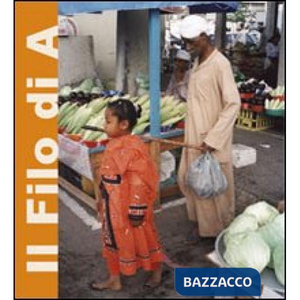 Filo di A. Ediz. multilingue (Il)