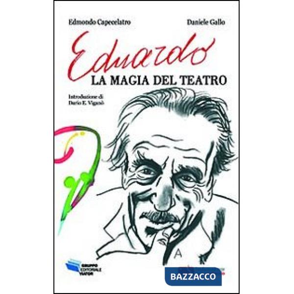 Eduardo, la magia del teatro