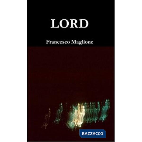 Lord. Ediz. italiana e inglese