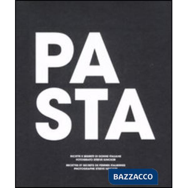 Pasta. Ricette e segreti di donne italiane-Recettes et secretes de femmes italie