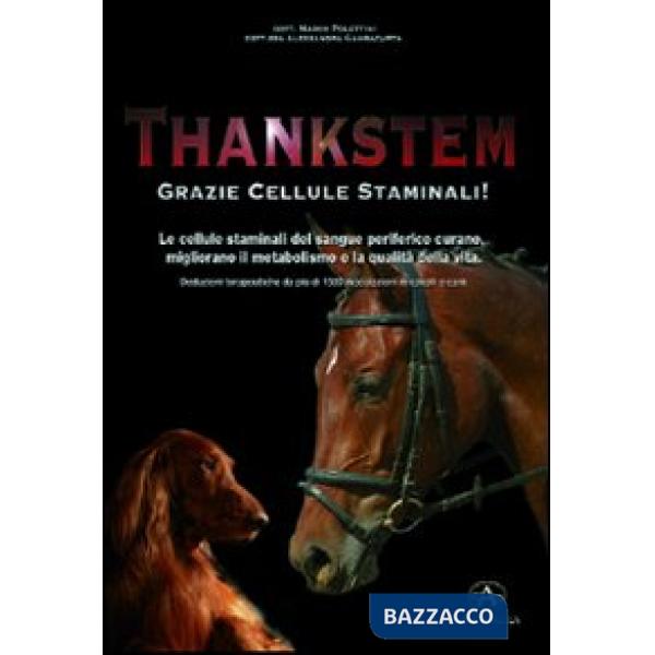 Thankstem. Le cellule staminali del sangue periferico curano, migliorano il meta