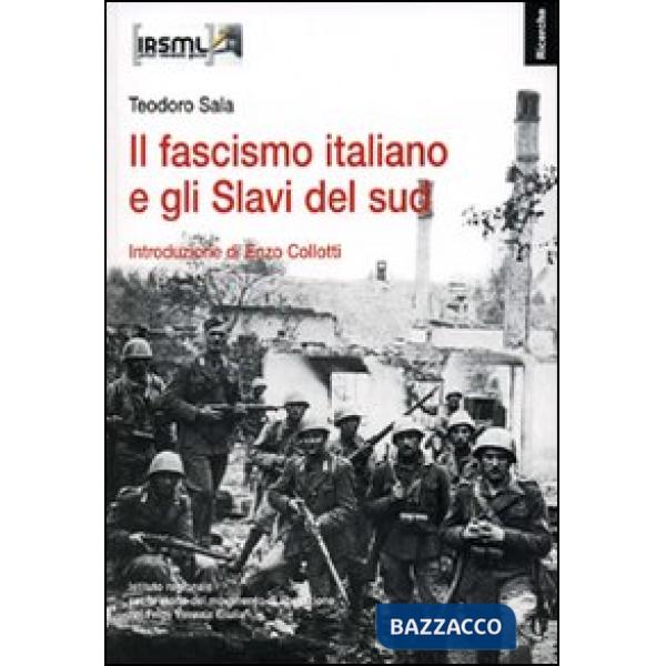 Fascismo italiano e gli Slavi del sud (Il)