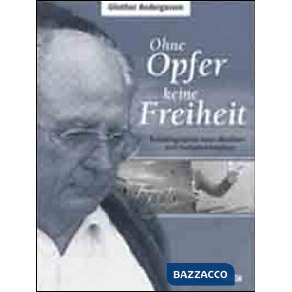 Ohne opfer keine freiheit. Autobiographie eines musikers und freiheitskämpfers. 