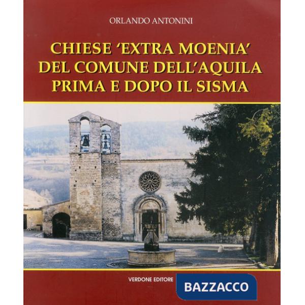 Chiese «Extra Moenia» del comune dell'Aquila prima e dopo il sisma